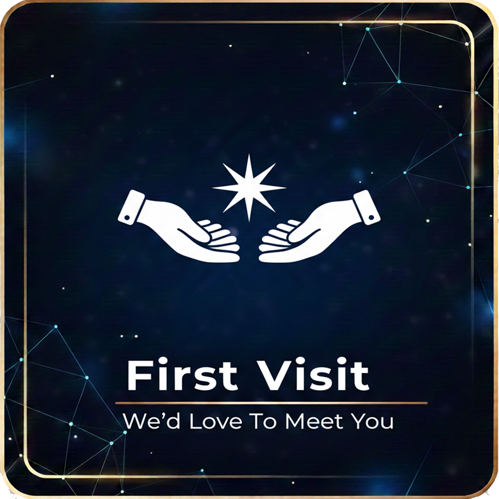 First Visit - We'd Love To Meet You
