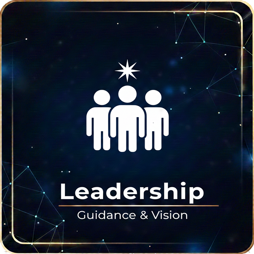 Leadership - Guidance & Vision